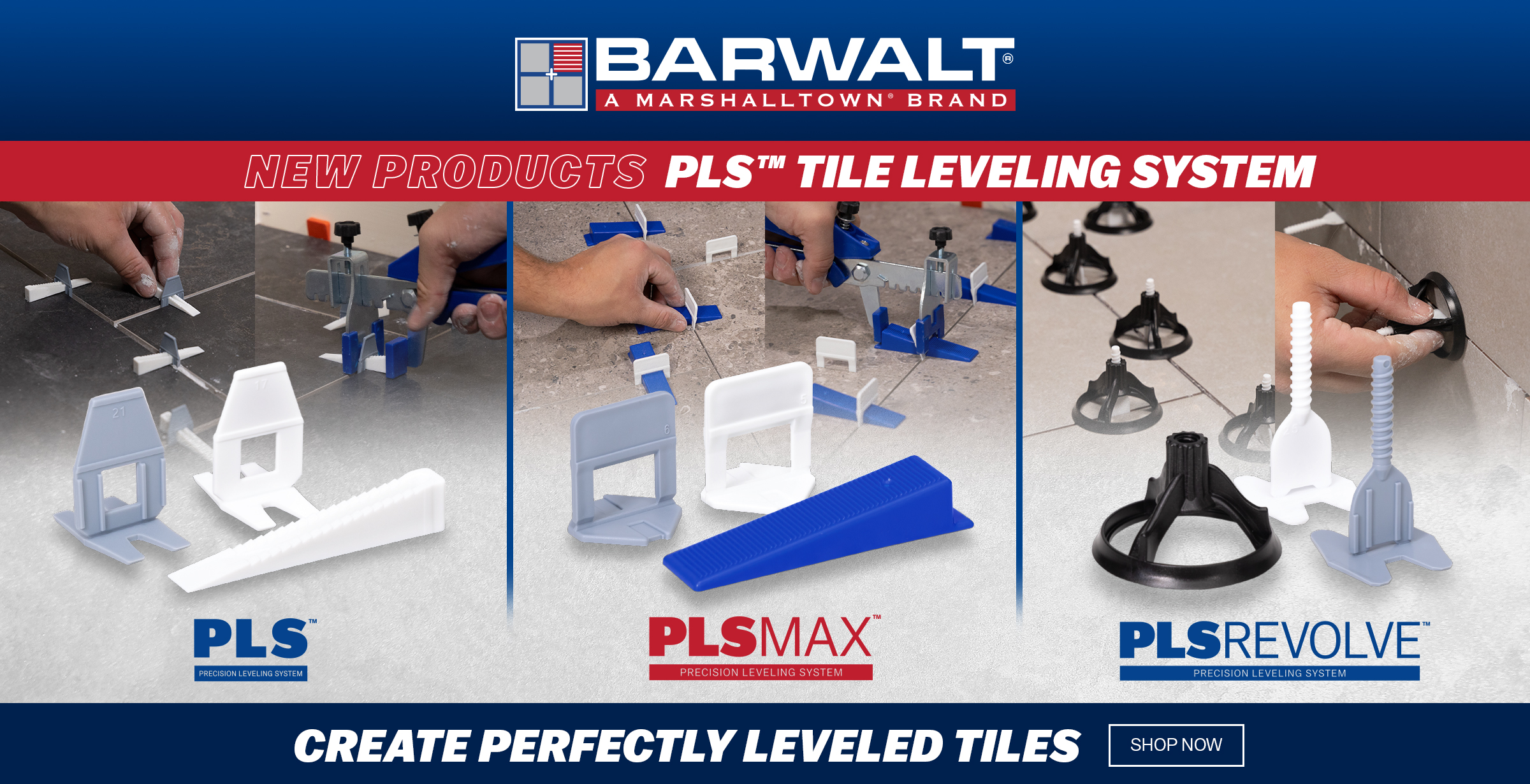 New products from Barwalt, a MARSHALLTOWN brand include the PLS Tile Leveling Systems; this includes the PLS, PLS Max, and PLS Revolve, which all create perfectly leveled tiles